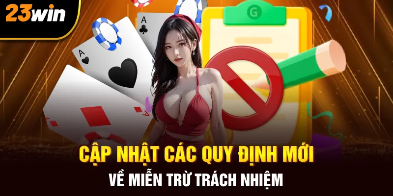 Miễn Trừ Trách Nhiệm 23win Cập Nhật Cho Hội Viên Mới - Slotzuno96