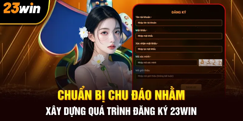 Đăng Ký 23Win Chuẩn - Cách Trở Thành Hội Viên Chuyên Nghiệp - Slotzuno96