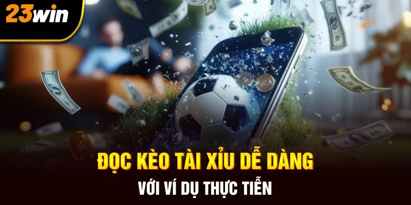Kèo Tài Xỉu - Dễ Chơi Dễ Ăn Dễ Kím Tiền Tại 23win - Slotzuno96