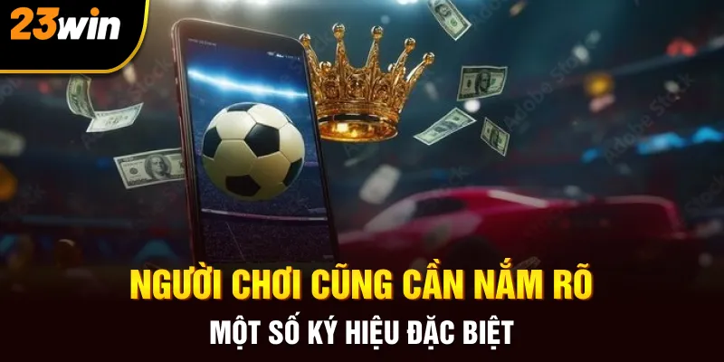 Cách Đọc Kèo Bóng Đá Chuẩn Không Cần Chỉnh Tại 23win - Slotzuno96