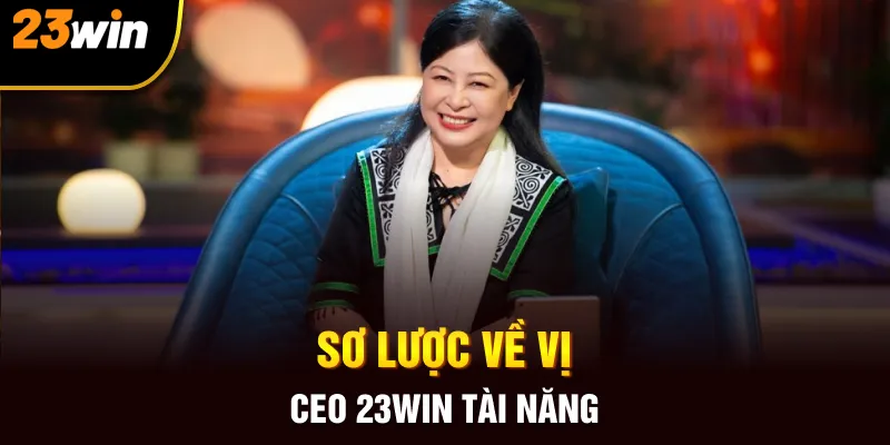 Ceo 23win Tài Năng Tạo Nên Thương Hiệu Thành Công Vững Chắc - Slotzuno96
