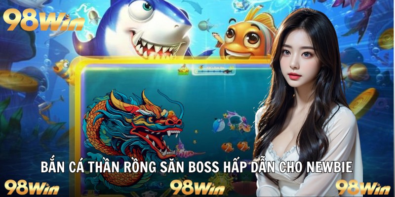 Bắn Cá Thần Rồng Săn Boss – Đổi Thưởng Đỉnh Cao 2026 Cho Bạn - Slotzuno96