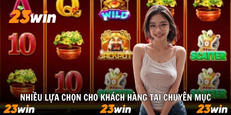 Nổ Hũ 23win – Kho Game Săn Thưởng Đỉnh Cao Cho Bạn 2026 - Slotzuno96